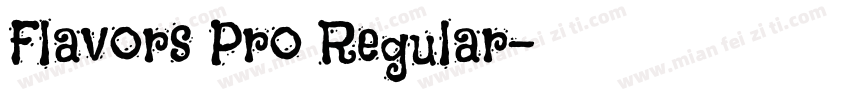 Flavors Pro Regular字体转换